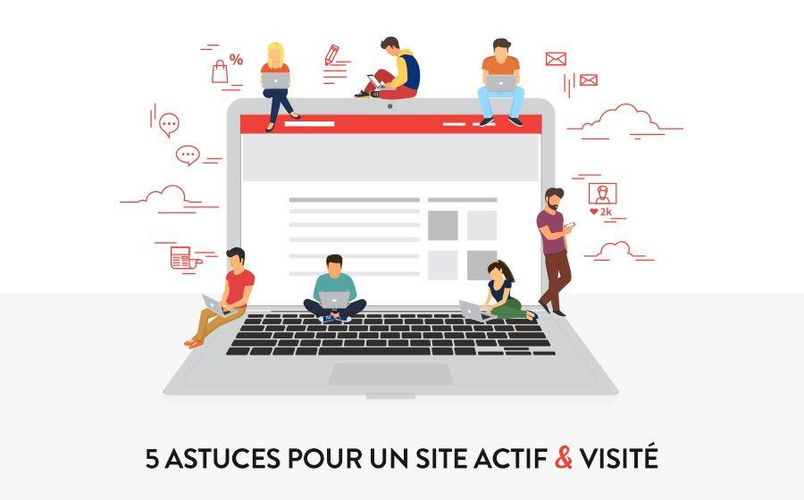 5 astuces pour garder un site actif et visité