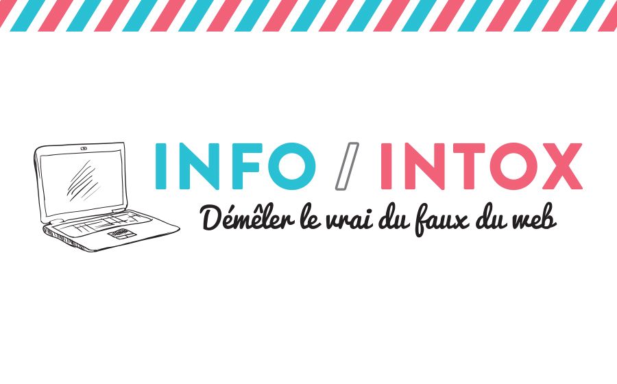 Le vrai du faux du web