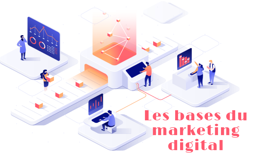 Les bases du marketing digital