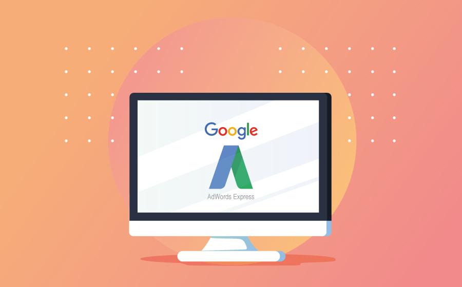 Pourquoi utiliser Googla Adwords Express?