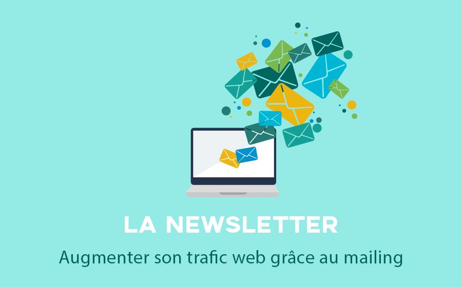 Augmenter son trafic web avec la newsletter